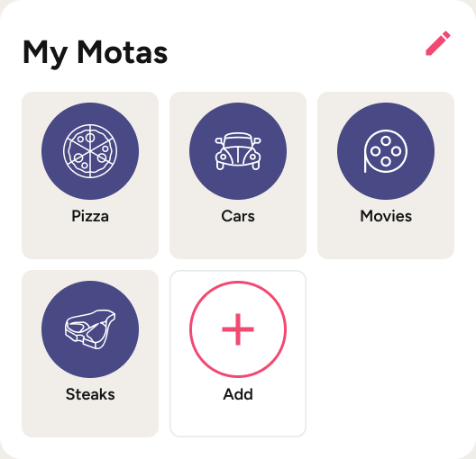 My Motas screen with Pizza, Cars and Movies selected, plus a Steaks option and an Add button